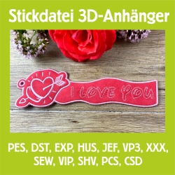 Stickdatei 3D-Anhänger I LOVE YOU, 3D-Stick, Lesezeichen