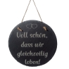 Schiefertafel mit Spruch, Schild, Deko ca. Ø 20cm