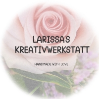 Larissa‘s Kreativwerkstatt