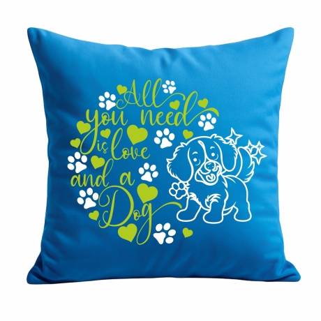 Kissen 40x40 cm bedruckt mit ALL YOU NEED IS A DOG voll