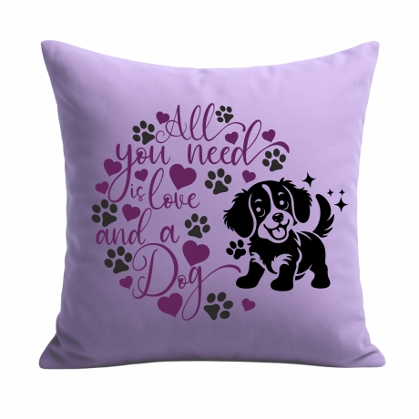 Kissen 40x40 cm bedruckt mit ALL YOU NEED IS A DOG voll