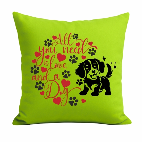 Kissen 40x40 cm bedruckt mit ALL YOU NEED IS A DOG voll