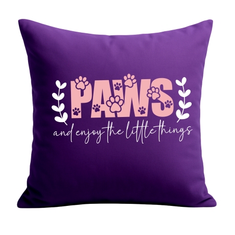 Kissen 40x40 cm bedruckt mit PAWS AND ENJOY THE LITTLE THINGS
