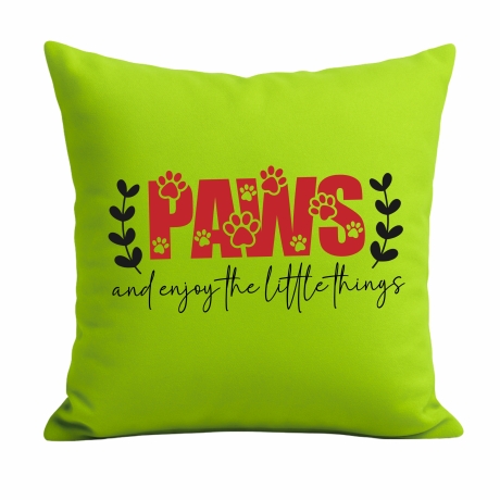 Kissen 40x40 cm bedruckt mit PAWS AND ENJOY THE LITTLE THINGS