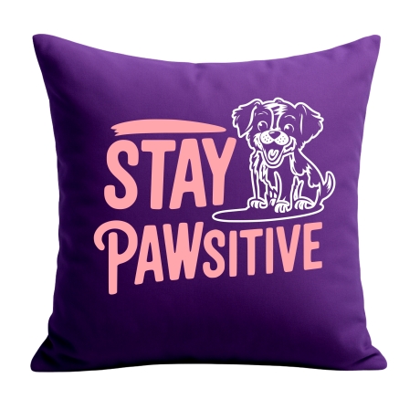 Kissen 40x40 cm bedruckt mit STAY PAWSITIVE