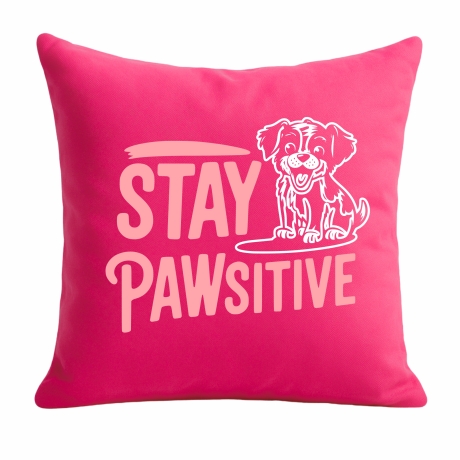 Kissen 40x40 cm bedruckt mit STAY PAWSITIVE
