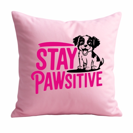 Kissen 40x40 cm bedruckt mit STAY PAWSITIVE
