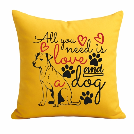 Kissen 40x40 cm bedruckt mit ALL YOU NEED IS A DOG groß