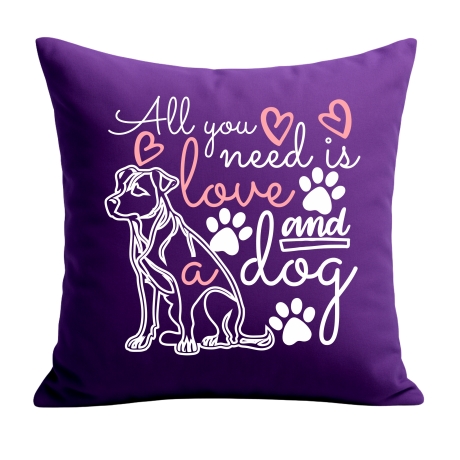 Kissen 40x40 cm bedruckt mit ALL YOU NEED IS A DOG groß