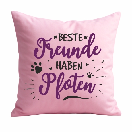 Kissen 40x40 cm bedruckt mit BESTE FREUNDE HABEN PFOTEN