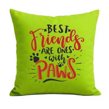 Kissen 40x40 cm bedruckt mit BEST FRIENDS ARE ONES WITH PAWS