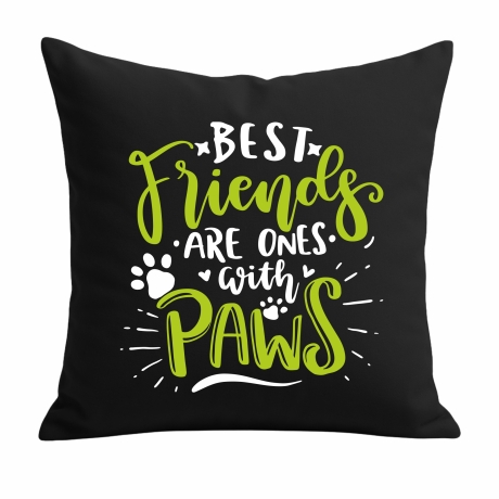 Kissen 40x40 cm bedruckt mit BEST FRIENDS ARE ONES WITH PAWS