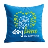 Kissen 40x40 cm bedruckt mit DOG KISSES FIX EVERYTHING