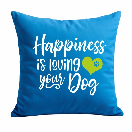 Kissen 40x40 cm bedruckt mit HAPPINESS IS LOVING YOUR DOG