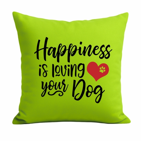 Kissen 40x40 cm bedruckt mit HAPPINESS IS LOVING YOUR DOG
