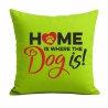 Kissen 40x40 cm bedruckt mit HOME IS WHERE THE DOG IS