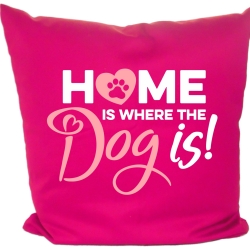 Kissen 40x40 cm bedruckt mit HOME IS WHERE THE DOG IS