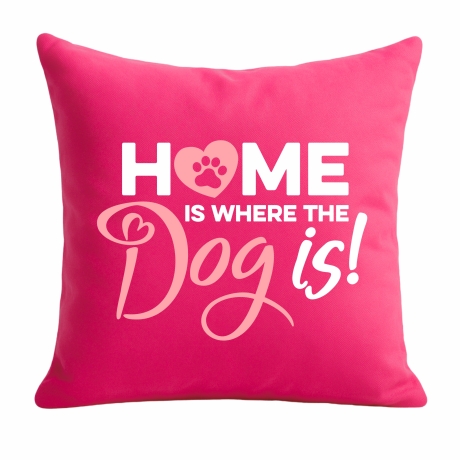 Kissen 40x40 cm bedruckt mit HOME IS WHERE THE DOG IS