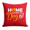 Kissen 40x40 cm bedruckt mit HOME IS WHERE THE DOG IS