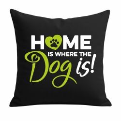 Kissen 40x40 cm bedruckt mit HOME IS WHERE THE DOG IS