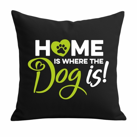 Kissen 40x40 cm bedruckt mit HOME IS WHERE THE DOG IS