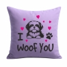 Kissen 40x40 cm bedruckt mit I WOOF YOU