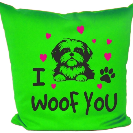 Kissen 40x40 cm bedruckt mit I WOOF YOU