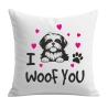 Kissen 40x40 cm bedruckt mit I WOOF YOU