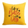 Kissen 40x40 cm bedruckt mit LIFE IS BETTER WITH DOGS
