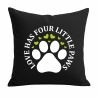 Kissen 40x40 cm bedruckt mit LOVE HAS FOUR LITTLE PAWS