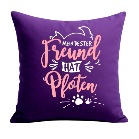 Kissen 40x40 cm bedruckt mit MEIN BESTER FREUND HAT VIER PFOTEN