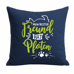 Kissen 40x40 cm bedruckt mit MEIN BESTER FREUND HAT VIER PFOTEN