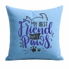 Kissen 40x40 cm bedruckt mit MY BEST FRIEND HAS PAWS