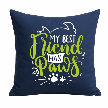 Kissen 40x40 cm bedruckt mit MY BEST FRIEND HAS PAWS