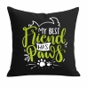 Kissen 40x40 cm bedruckt mit MY BEST FRIEND HAS PAWS
