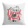 Kissen 40x40 cm bedruckt mit MY BEST FRIEND HAS PAWS