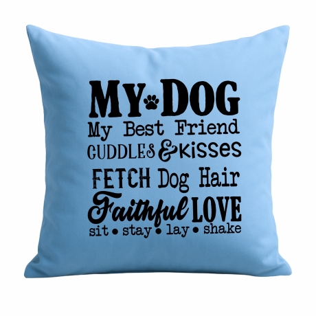 Kissen 40x40 cm bedruckt mit MY DOG MY BEST FRIEND