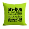 Kissen 40x40 cm bedruckt mit MY DOG MY BEST FRIEND