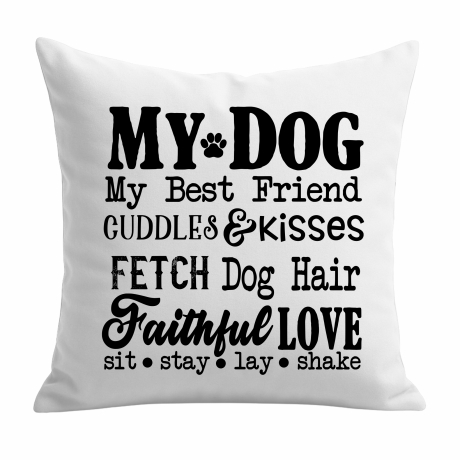 Kissen 40x40 cm bedruckt mit MY DOG MY BEST FRIEND