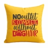Kissen 40x40 c bedruckt mit NO OUTFIT IS COMPLETE WITHOUT DOGHAIR