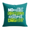 Kissen 40x40 c bedruckt mit NO OUTFIT IS COMPLETE WITHOUT DOGHAIR