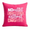 Kissen 40x40 c bedruckt mit NO OUTFIT IS COMPLETE WITHOUT DOGHAIR