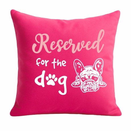 Kissen 40x40 cm bedruckt mit RESERVED FOR THE DOG