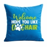 Kissen 40x40 cm bedruckt mit WELCOME HOPE YOU LIKE DOGHAIR