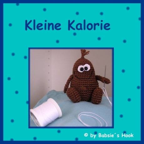Häkelanleitung ♡ Kleine Kalorie♡ 