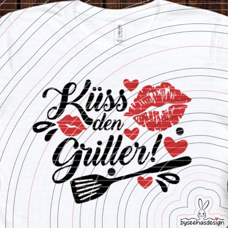 Küss den Griller Plotterdatei SVG DXF
