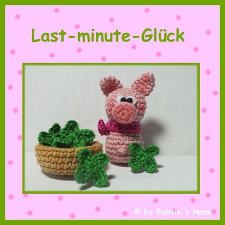 Häkelanleitung ♡ Last-minute-Glück♡ 