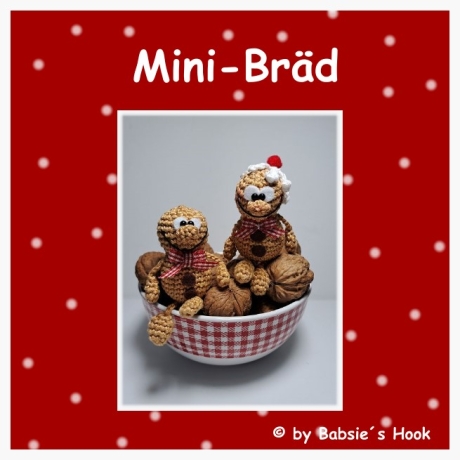 Häkelanleitung ♡ Mini-Bräd♡ 