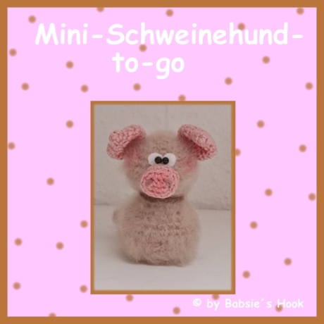 Häkelanleitung ♡ Schweinehund-to-go♡