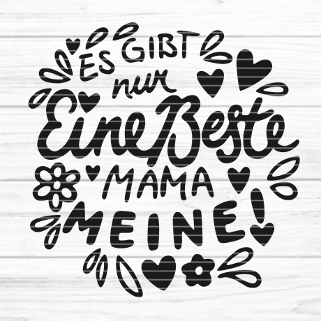 Plotterdatei Nur eine beste Mama SVG DXF